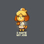 I Hate My Job-none matte poster-BlancaVidal