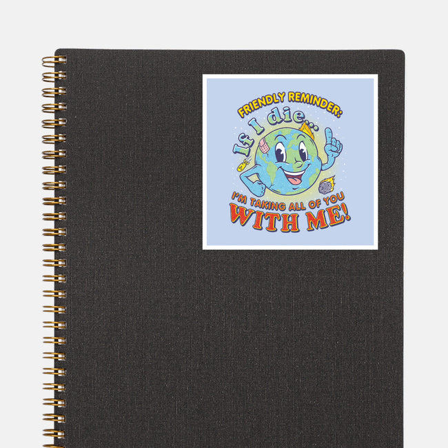 Friendly Reminder-none glossy sticker-Firebrander