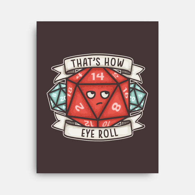 How Eye Roll-none stretched canvas-CoD Designs