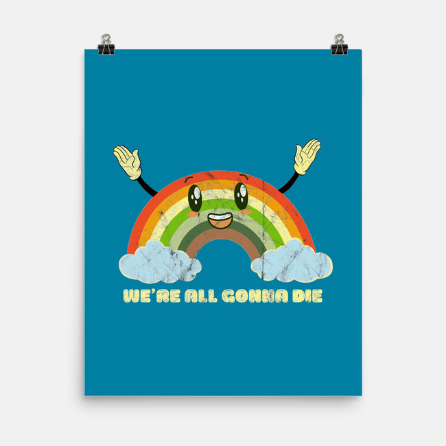We're All Gonna Die-none matte poster-benyamine12