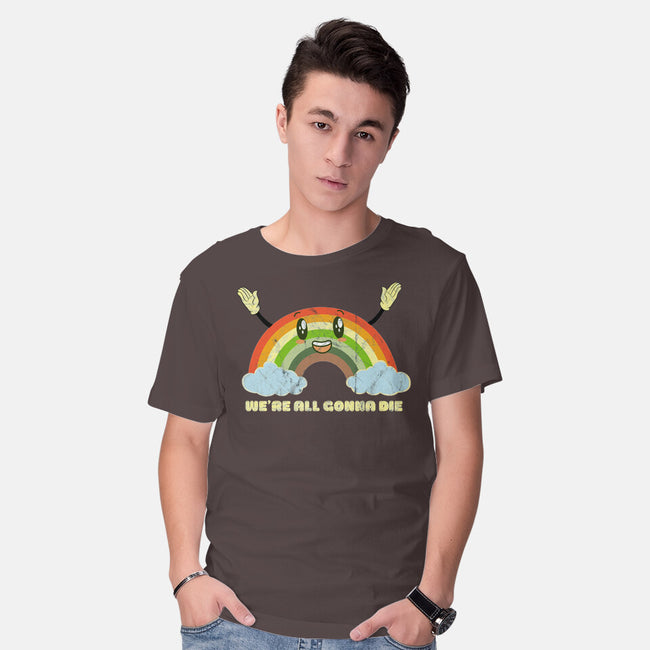 We're All Gonna Die-mens basic tee-benyamine12
