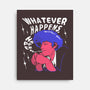 Whatever Happens-none stretched canvas-estudiofitas