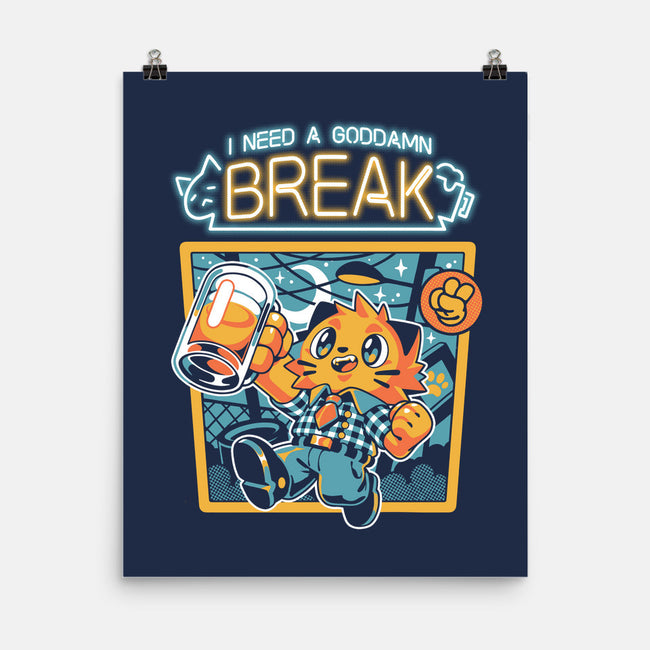 I Need A Break-none matte poster-ilustrata