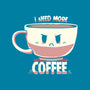 I Need More Coffee-none basic tote-TechraNova