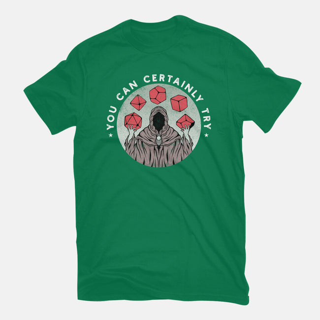 You Can Certainly Try-mens heavyweight tee-ShirtGoblin