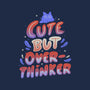 Cute But Overthinker-none removable cover w insert throw pillow-tobefonseca