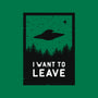 I Want To Leave-none matte poster-BadBox