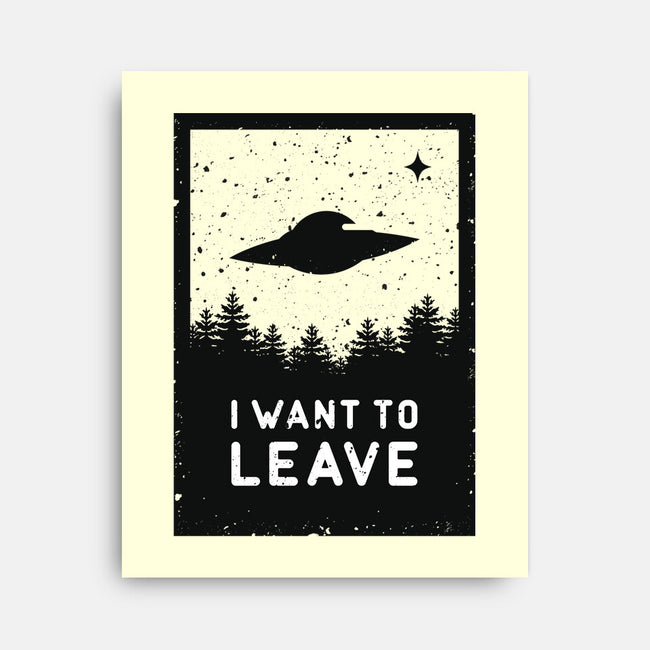 I Want To Leave-none stretched canvas-BadBox