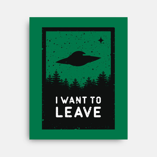 I Want To Leave-none stretched canvas-BadBox