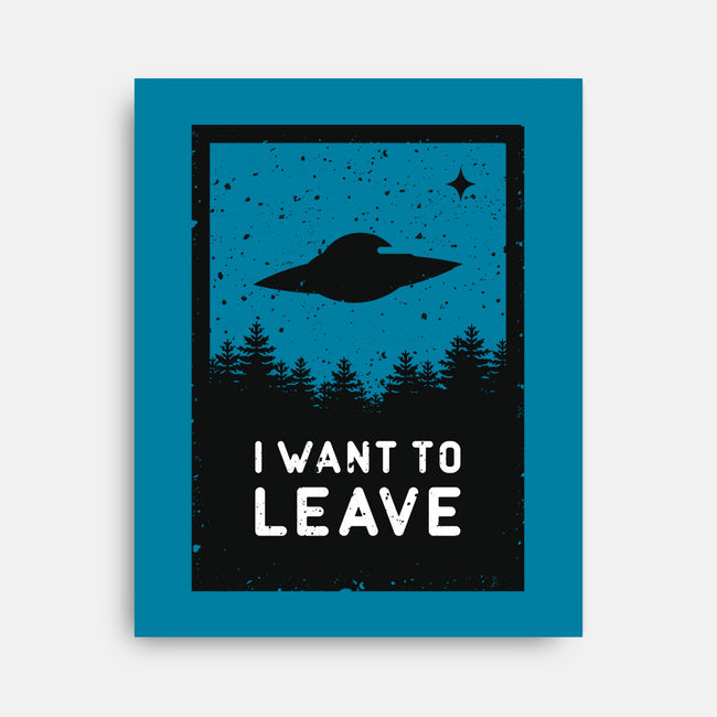 I Want To Leave-none stretched canvas-BadBox