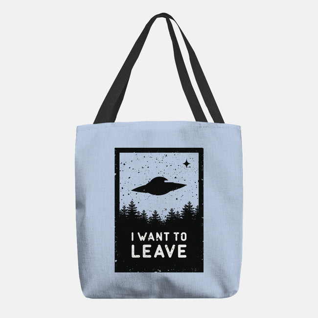 I Want To Leave-none basic tote-BadBox