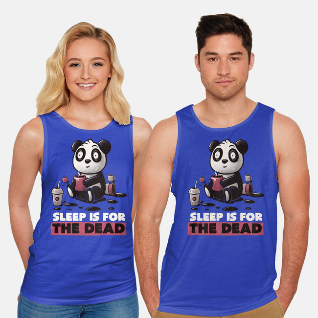 Sleep Is For The Dead-unisex basic tank-koalastudio