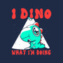 I Dino What I'm Doing-mens premium tee-estudiofitas