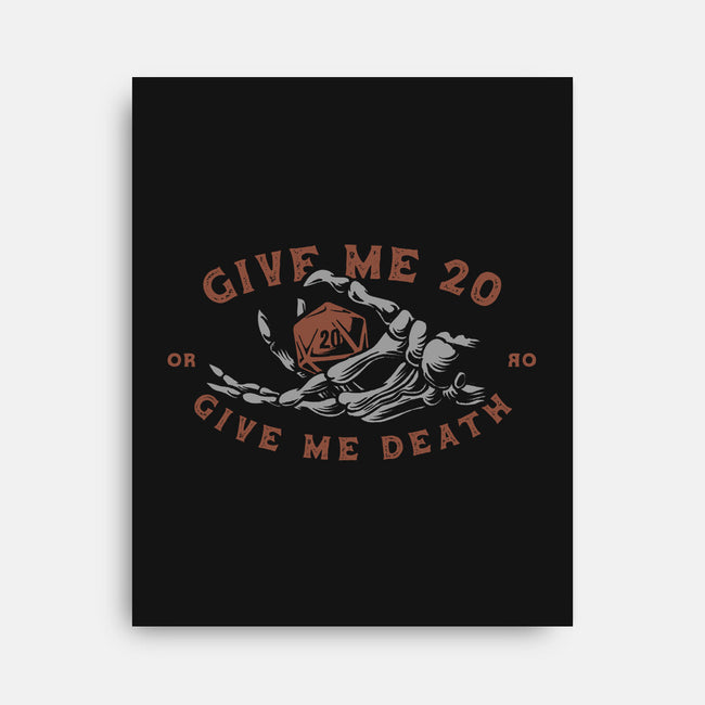 Give Me 20 or Give Me Death-none stretched canvas-Azafran