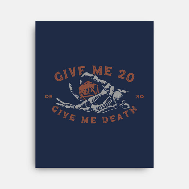 Give Me 20 or Give Me Death-none stretched canvas-Azafran