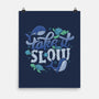 Slow-none matte poster-tobefonseca