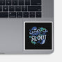 Slow-none glossy sticker-tobefonseca