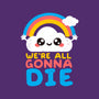 All Gonna Die-none basic tote-NemiMakeit