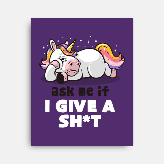 Ask Me If I Give A Shit-none stretched canvas-eduely
