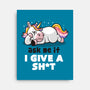 Ask Me If I Give A Shit-none stretched canvas-eduely