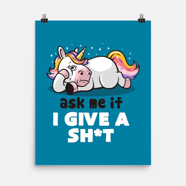 Ask Me If I Give A Shit-none matte poster-eduely