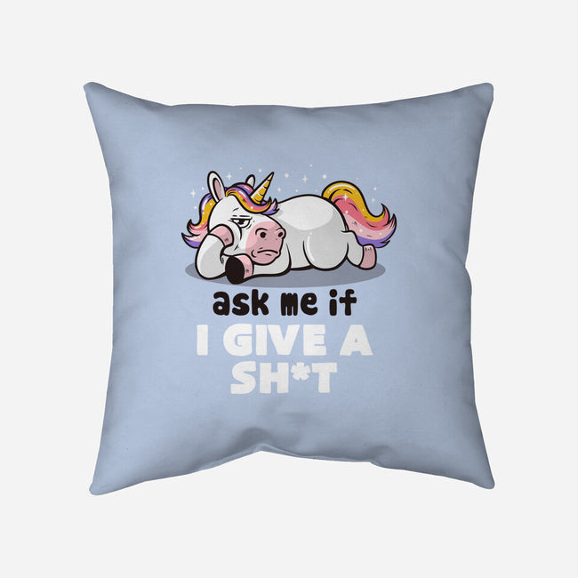Ask Me If I Give A Shit-none non-removable cover w insert throw pillow-eduely