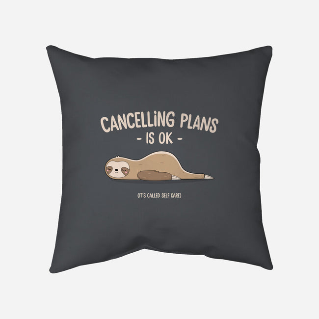 Cancelling Plans Is Ok-none removable cover throw pillow-retrodivision