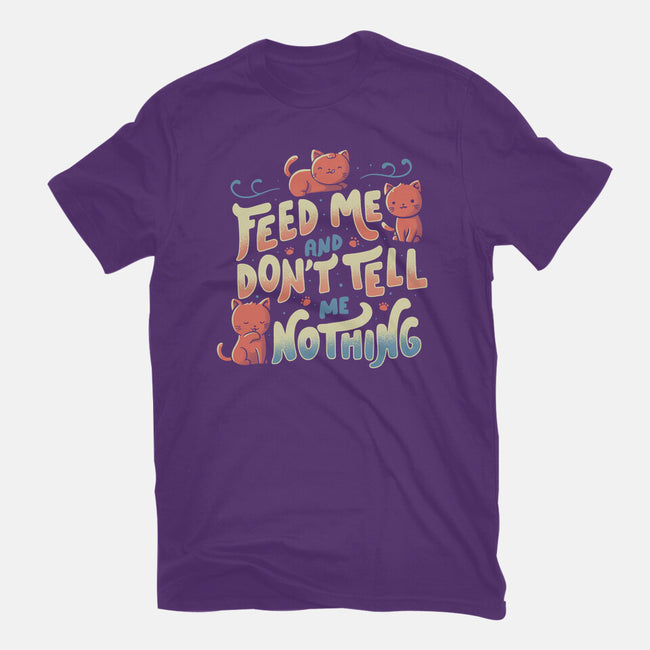 Feed Me and Don't Tell Me Nothing-womens fitted tee-tobefonseca