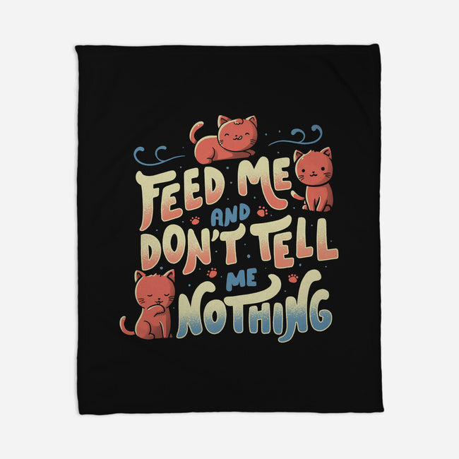 Feed Me and Don't Tell Me Nothing-none fleece blanket-tobefonseca