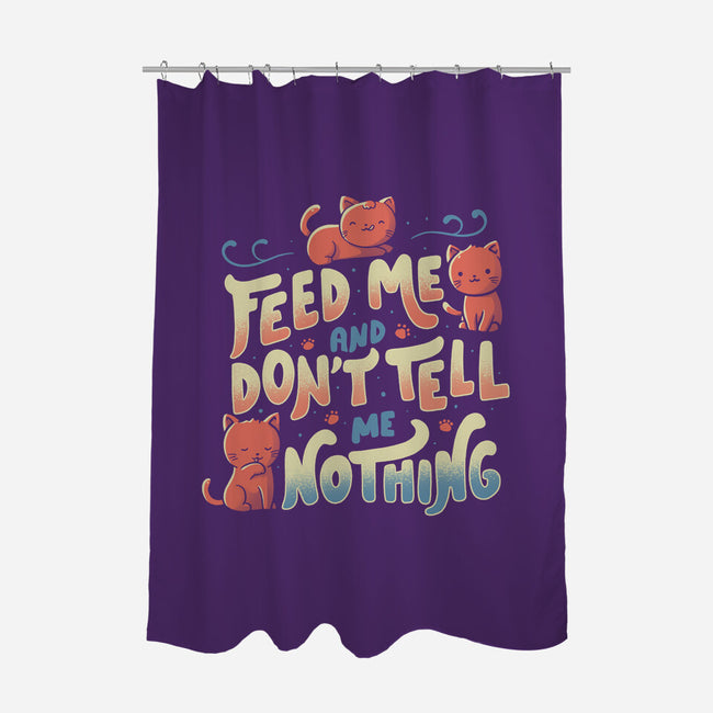 Feed Me and Don't Tell Me Nothing-none polyester shower curtain-tobefonseca