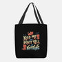 Feed Me and Don't Tell Me Nothing-none basic tote-tobefonseca
