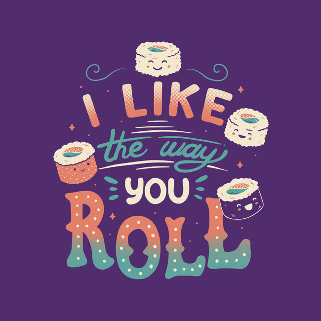 I Like The Way You Roll-womens fitted tee-tobefonseca