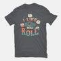 I Like The Way You Roll-mens premium tee-tobefonseca