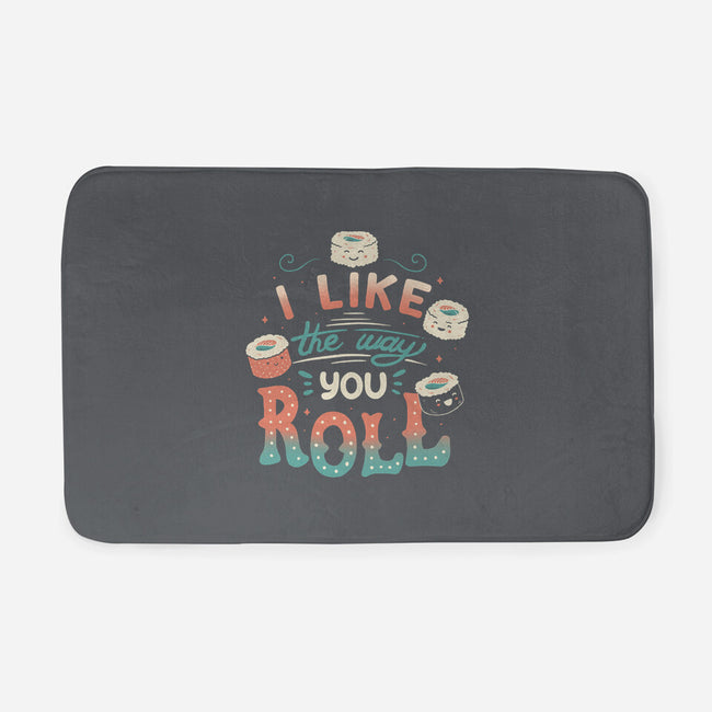 I Like The Way You Roll-none memory foam bath mat-tobefonseca