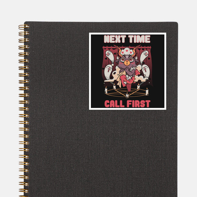 Next Time Call First-none glossy sticker-yumie