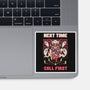 Next Time Call First-none glossy sticker-yumie