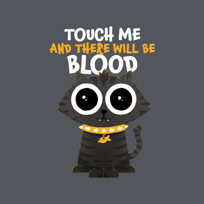 Touch Me And There Will Be Blood-none glossy sticker-zawitees