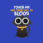 Touch Me And There Will Be Blood-iphone snap phone case-zawitees
