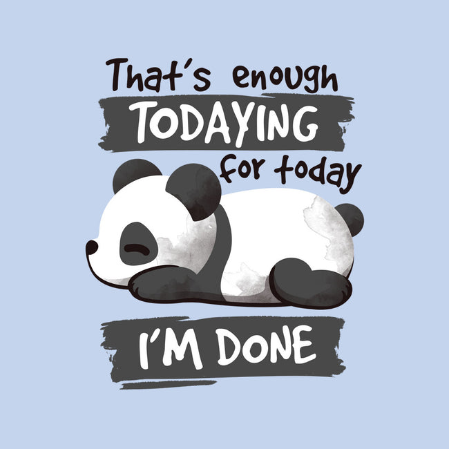 Enough Todaying-none glossy sticker-NemiMakeit