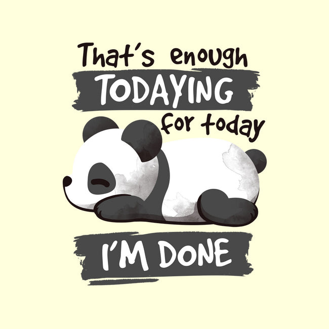 Enough Todaying-none matte poster-NemiMakeit