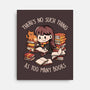 No Such Thing As Too Many Books-none stretched canvas-eduely