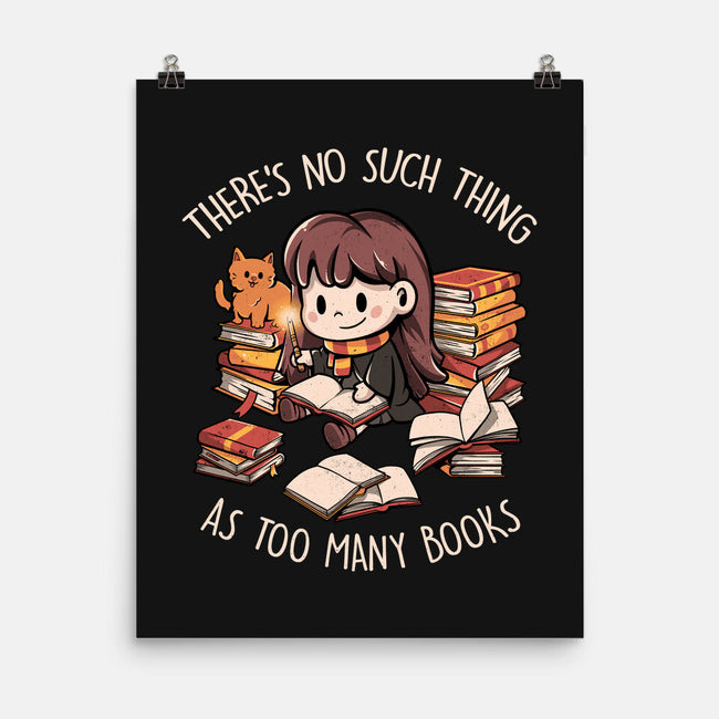 No Such Thing As Too Many Books-none matte poster-eduely