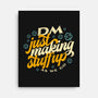 DM Making Stuff Up-none stretched canvas-ShirtGoblin