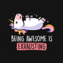 Being Awesome Is Exhausting-none polyester shower curtain-eduely