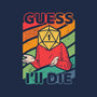 Guess I'll Die-none basic tote-ShirtGoblin