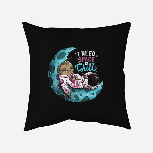 I Need Space To Chill-none removable cover throw pillow-tobefonseca