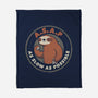 As Slow As Possible-none fleece blanket-eduely