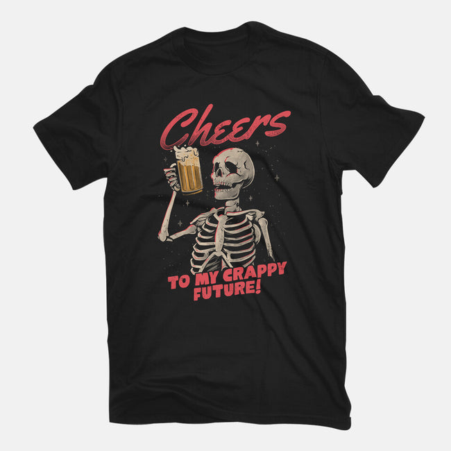 Cheers To My Crappy Future-womens basic tee-eduely