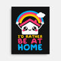 Be At Home-none stretched canvas-NemiMakeit
