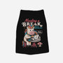 A Break From Reality-dog basic pet tank-eduely